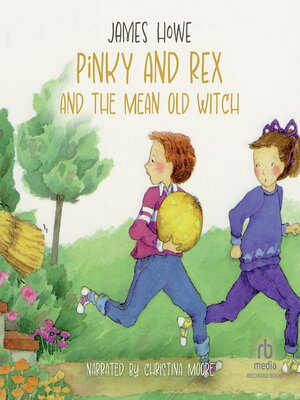 cover image of Pinky and Rex and the Mean Old Witch